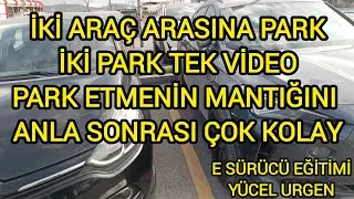 İKİ ARAÇ ARASINA PARK 