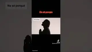 No sé porqué?