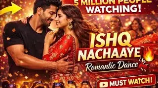 Ishq Nachaaye | Romantic Dance With Emotions | Heart Touching Song | Letest Song 2026 |