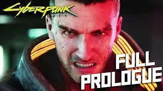 Cyberpunk 2077 - Full Prologue Game Movie (Streetkid) [60fps, 1080p, PC]