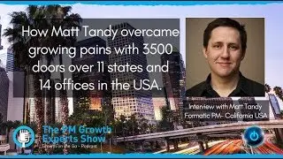 How Matt Beat the Growing Pains of 3500 Managements