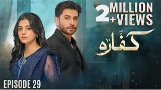 | Kaffara Episode 29 | Kaffara New Episode Review |