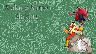 Slaking ex Stops Slacking