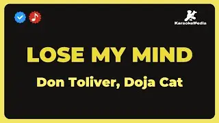 Don Toliver, Doja Cat - Lose my mind (Karaoke)