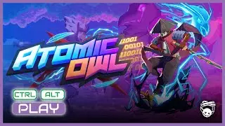 [CTRL ALT PLAY] Atomic Owl - Primeiros 30 minutos de gameplay