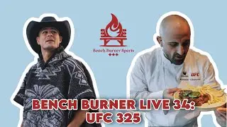 Bench Burner Live Series 34: UFC 325 Predictions