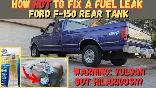 DIY Fix a Ford F-150 Fuel Leak the Hard Way! Funny Video