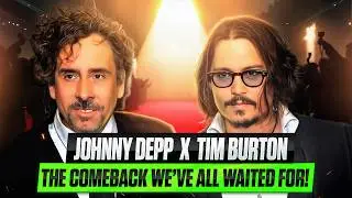 Burton & Johnny Depp Together Again, A New Era of Movie Magic Begins!