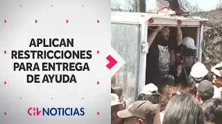 Restricciones en entrega de ayuda: La medida comenzó a aplicarse en zonas afectadas por incendios