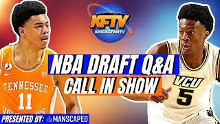 NBA Draft Q&A w/ Bleacher Report's Jonathan Wasserman | Knicks Realistic Options + Sleepers