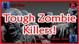 The Walking Dead: Road to Survival - All Tough Zombie Teams & Crit Stats (Leader Skill & Rush)