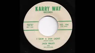Jack Pruitt & The Apatchies - I Saw A Dim Light