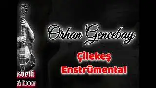 Orhan Gencebay Çilekeş Enstrümental [kasvetli rock cover ]