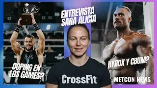 Entrevista con SARA ALICIA, CBUM se pasa al HYROX? | Metcon News