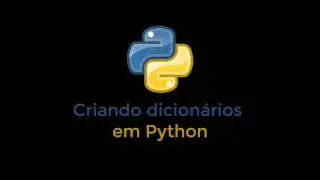 Pocket Python - Criando Dicionários