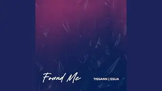 Found Me (feat. Esua)