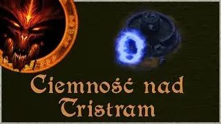 Ciemność nad Tristram - pełne omówienie (poniżej 5 minut)