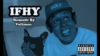 IFHY - By Tyler The Creator but is 30% better