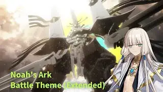 【FGO】Noah's Ark Raid Battle Theme (Extended)【Fate/Grand Order】