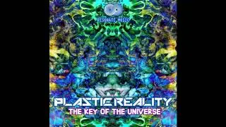 Plastic Reality - The Key Of The Universe (Original Mix)
