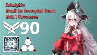 [Arknights] Skadi the Corrupted heart | S1 Showcase | Best healing skill