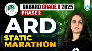 ARD Static Marathon for Phase 2 | NABARD Grade A 2025