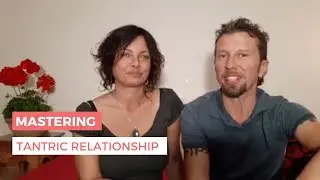 THE CONSCIOUS RELATIONSHIP BY A TANTRIC COUPLE - LIVE