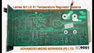 Lemac Srl LC 31 Temperature Regulator Repairs @ Advanced Micro Services Pvt. Ltd,Bangalore,India