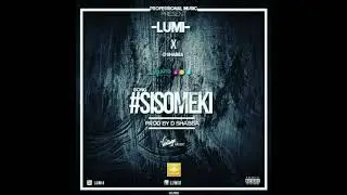 LUMI BOY FT DSHABBA - SISOMEKI