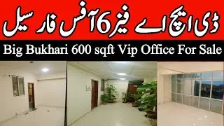 📌DHA Phase 6 Bukhari Commercial Office for Sale | 600 Sqft VIP Location | Best Investment DHA