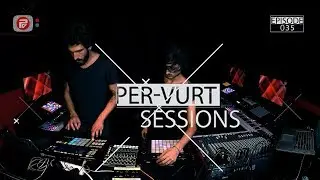 Per-vurt Sessions 035: REAKT LIVE (Techno Live Performance)