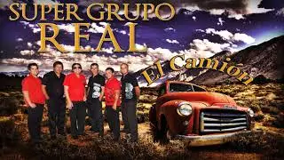 El camión (que le pasa a mi  camión) Super Grupo Real
