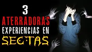 3 ATERRADORAS experiencias en SECTAS (2) | Herr Terror en la Oscuridad
