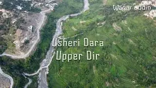 Drone View of Usheri Dara Upper Dir