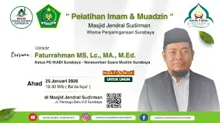 Pelatihan Imam Sholat dan Muadzin MJS - Faturrahman MS, Lc., MA,. M.Ed.
