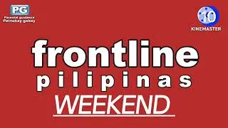 Frontline Pilipinas weekend (6:05PM) 2025/15/11