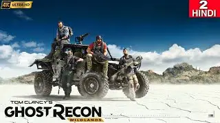 GHOST RECON WILDLANDS | MISSION 2 |4K Gameplay HINDI | Handsome Barood