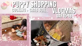 vlog| new puppy shopping + cooking + outdoor crab boil x VLOGMAS day 15-18 | Madeling Marie