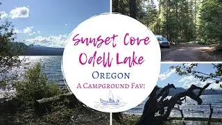 Sunset Cove Campground on Odell Lake in Oregon / RV & Tent Campground / A Campground Fav!