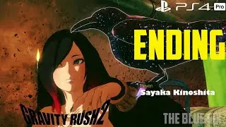 Gravity Rush 2 Ending [PS4 Pro]