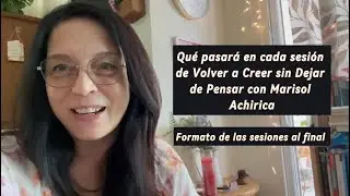 Última invitación al Grupo Volver a Creer Sin Dejar Pensar: formato de las sesiones.