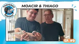 Ep. 9 - MOACIR e THIAGO