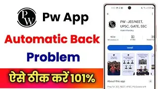 Pw App Automatic Back Problem !! Pw App Auto Back Problem !! How To Fix Pw App Auto Back Problem