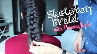 Skeleton Braid ft. PrincessJoules