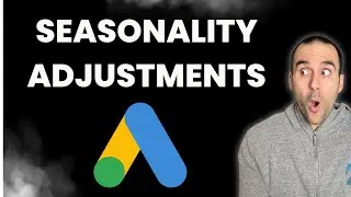 Google Ads Seasonality Adjustments: Master Promotions & Budgets