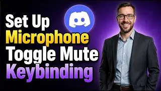 How To Set Up Discord Microphone Toggle Mute Keybinding [2026 Guide]