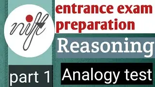 Analogy test 1 | Reasoning and logical deduction | nift entrance exam preparation | nift gat | nid