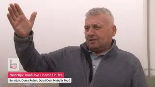 Mehdija: Imaš sve i nemaš ništa
