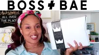 BOSS + BAE SUBSCRIPTION BOX!!!! UNBOXING MAY 2019