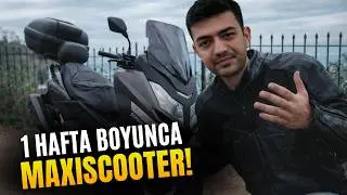 1 HAFTA BOYUNCA MAXISCOOTER SÜRMEK!